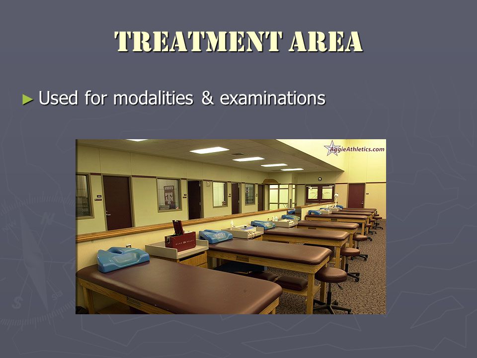 Treatment Area ► Used for modalities & examinations