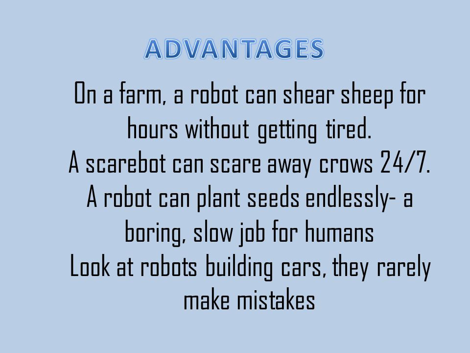 On a farm, a robot can shear sheep for hours without getting tired.