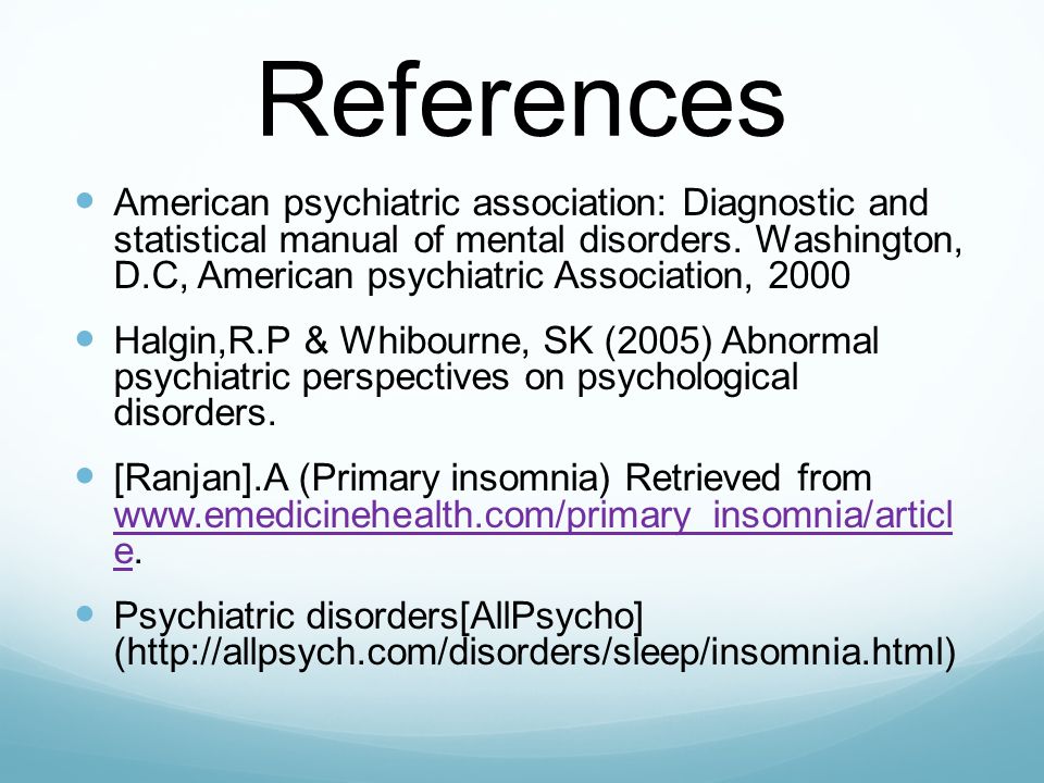 References American psychiatric association: Diagnostic and statistical manual of mental disorders.