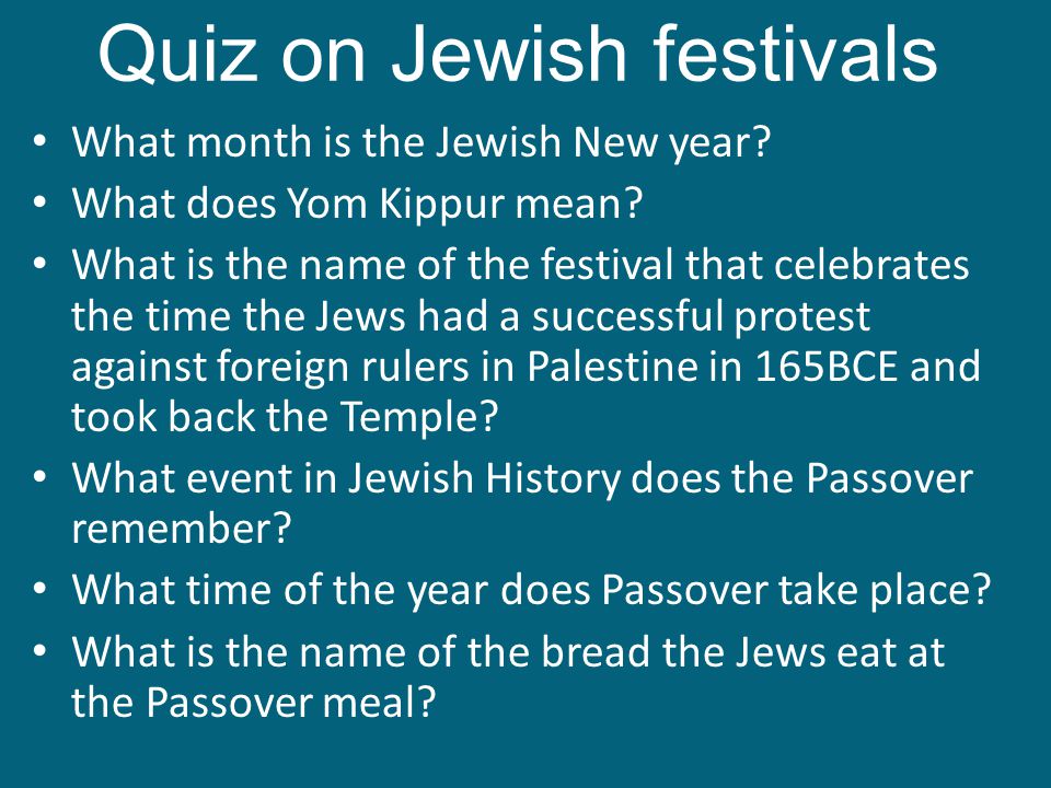 Quiz on Jewish festivals What month is the Jewish New year.