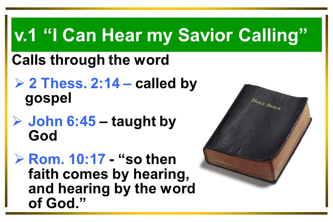 Luke 9:57-62 v.1 I Can Hear my Savior Calling Calls through the word  2 Thess.