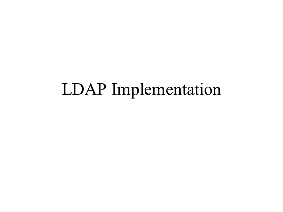 LDAP Implementation