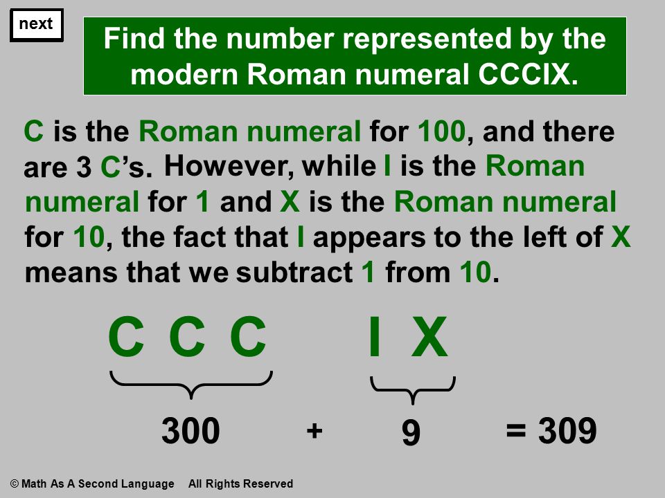 next C is the Roman numeral for 100, and there are 3 C’s.