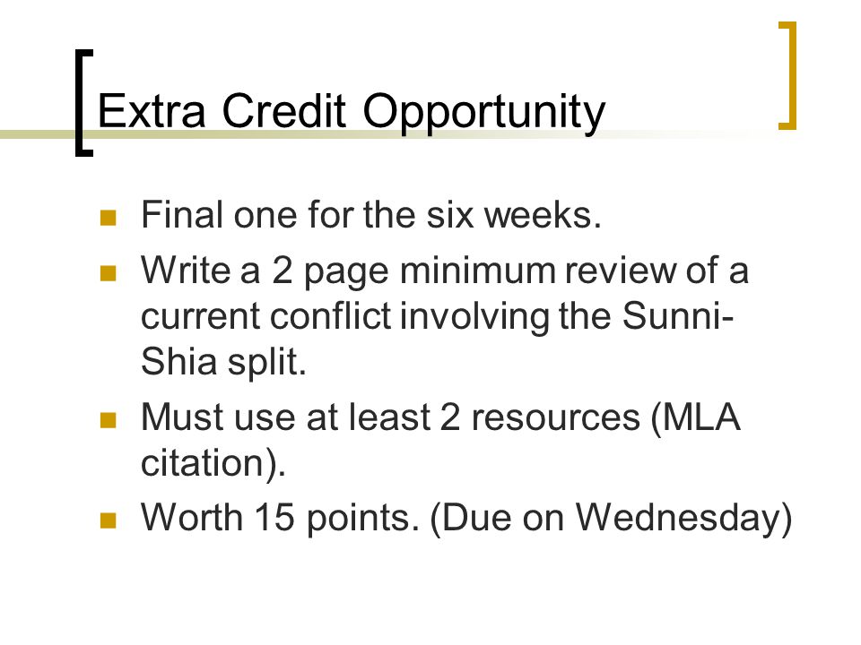 Extra Credit Opportunity Final one for the six weeks.