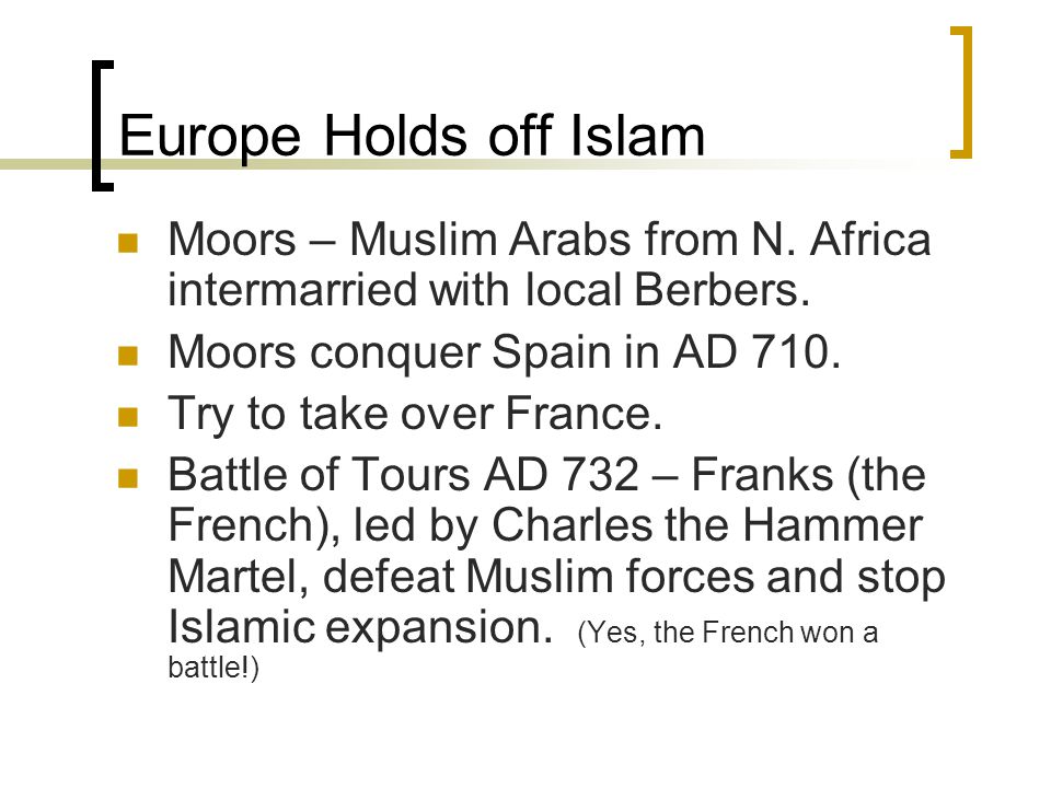 Europe Holds off Islam Moors – Muslim Arabs from N.