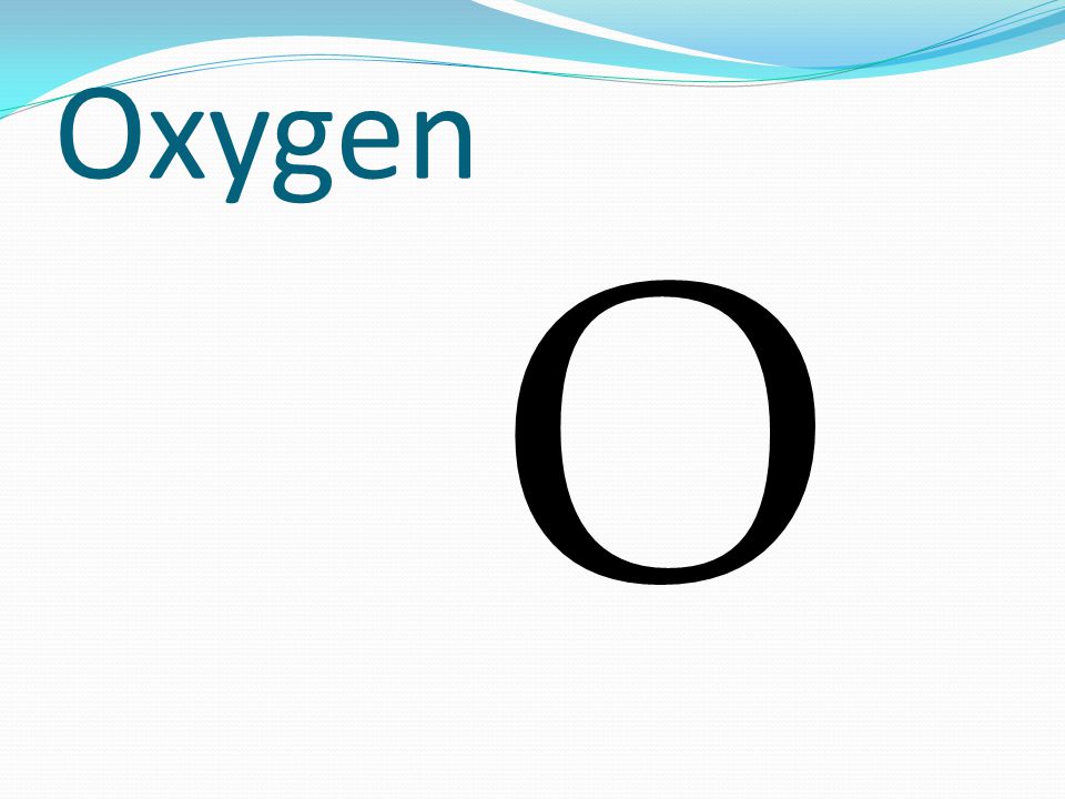 Oxygen O