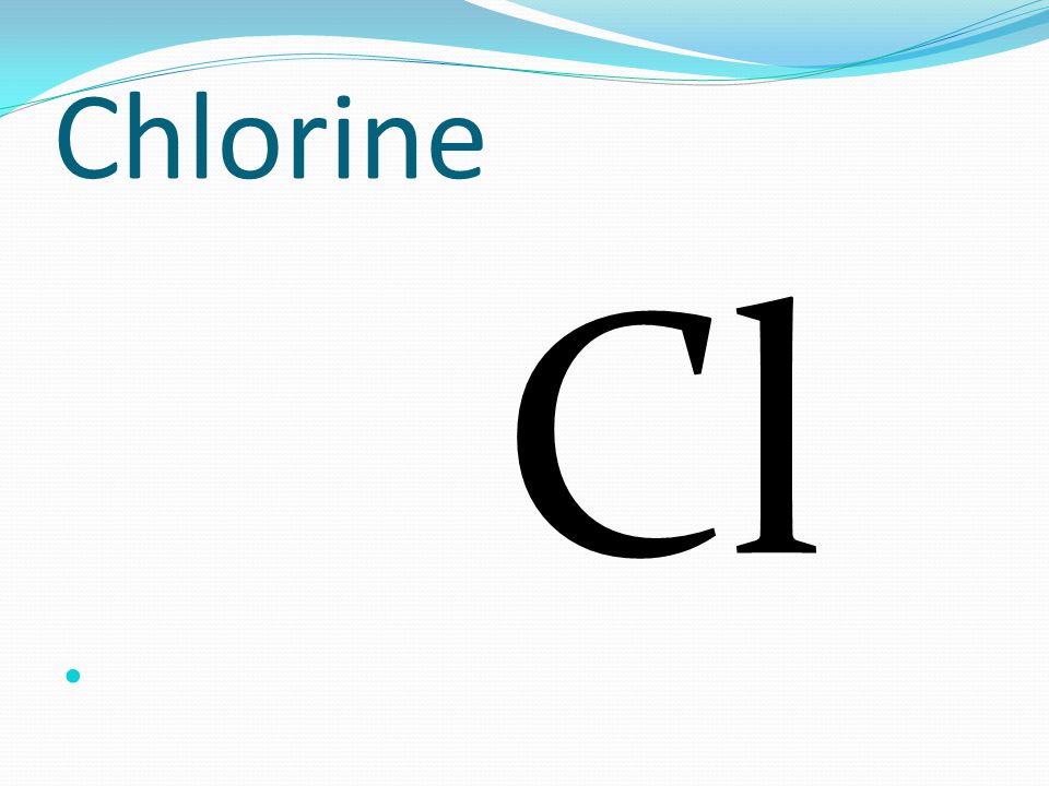 Chlorine Cl