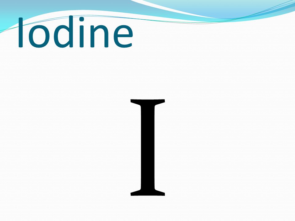 Iodine I