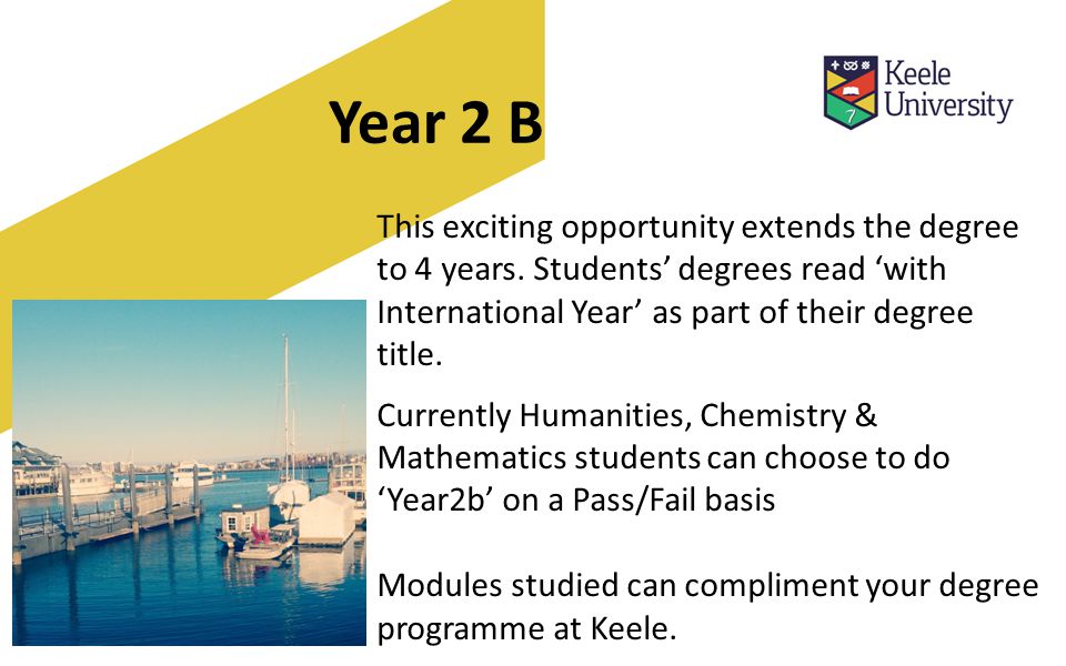 Year 2 B This exciting opportunity extends the degree to 4 years.