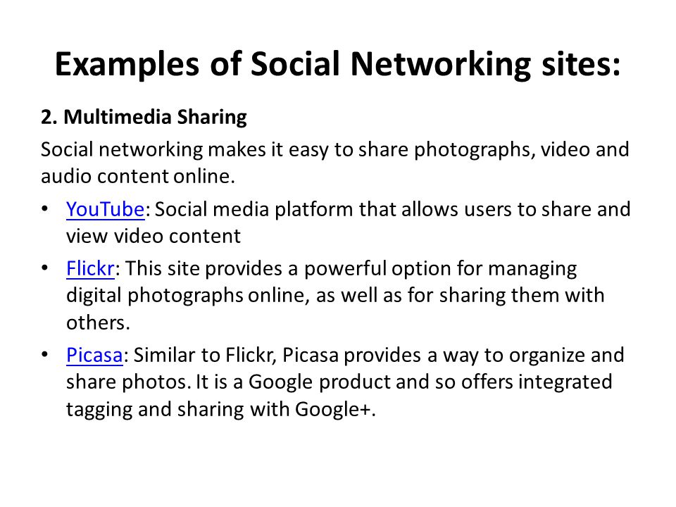 Examples of Social Networking sites: 2.