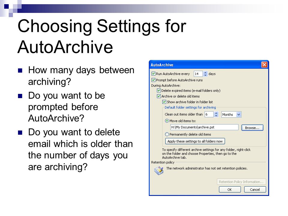 Choosing Settings for AutoArchive How many days between archiving.