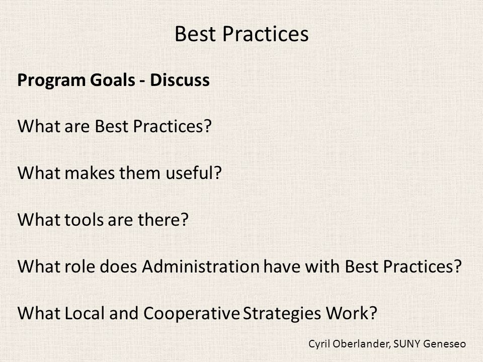 Best Practices Program Goals - Discuss What are Best Practices.