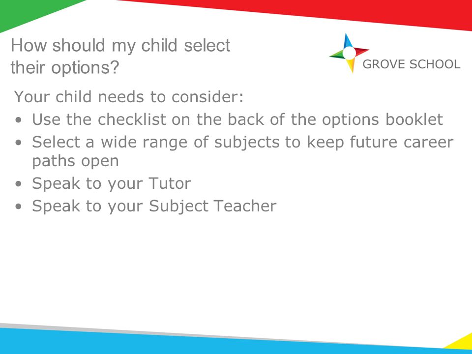 How should my child select their options.