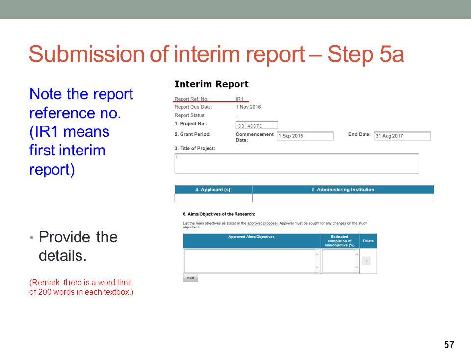 Submission of interim report – Step 5a Note the report reference no.