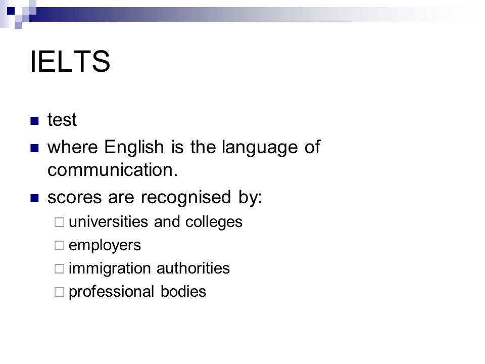 IELTS test where English is the language of communication.