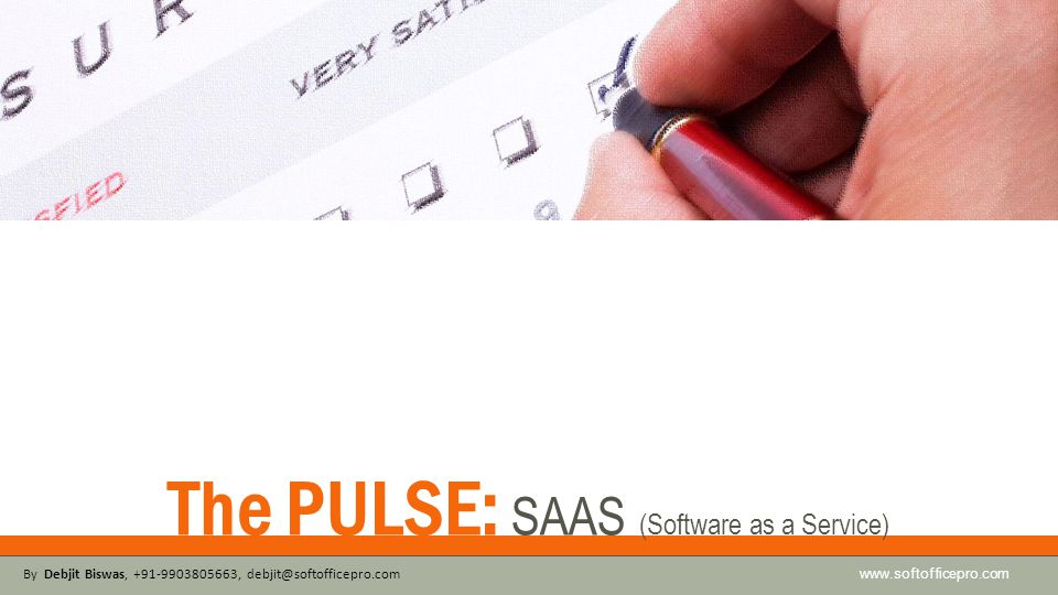The PULSE: SAAS (Software as a Service)   By Debjit Biswas, ,
