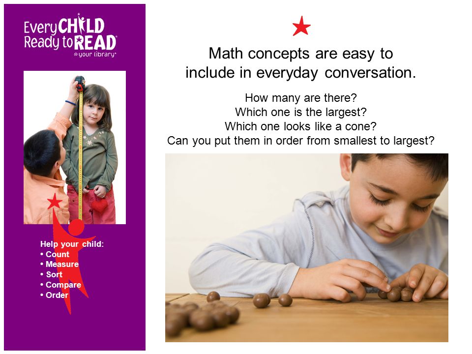 Math concepts are easy to include in everyday conversation.
