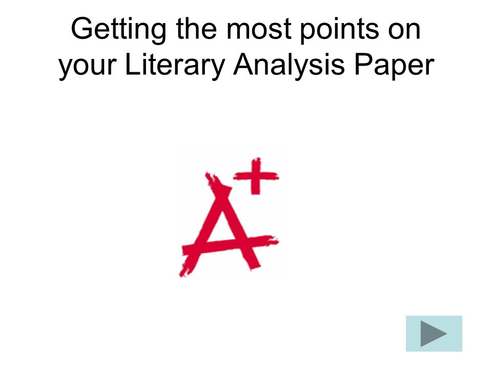 Getting the most points on your Literary Analysis Paper