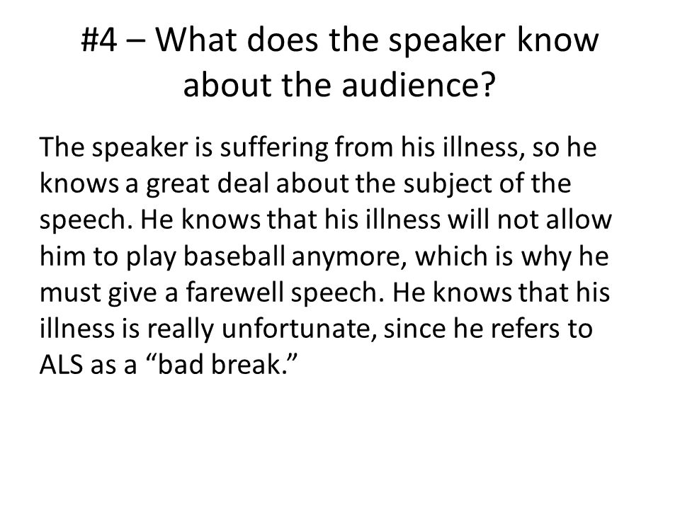 #4 – What does the speaker know about the audience.