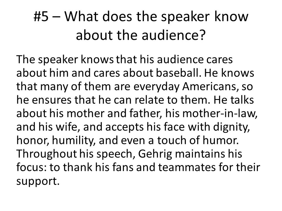 #5 – What does the speaker know about the audience.