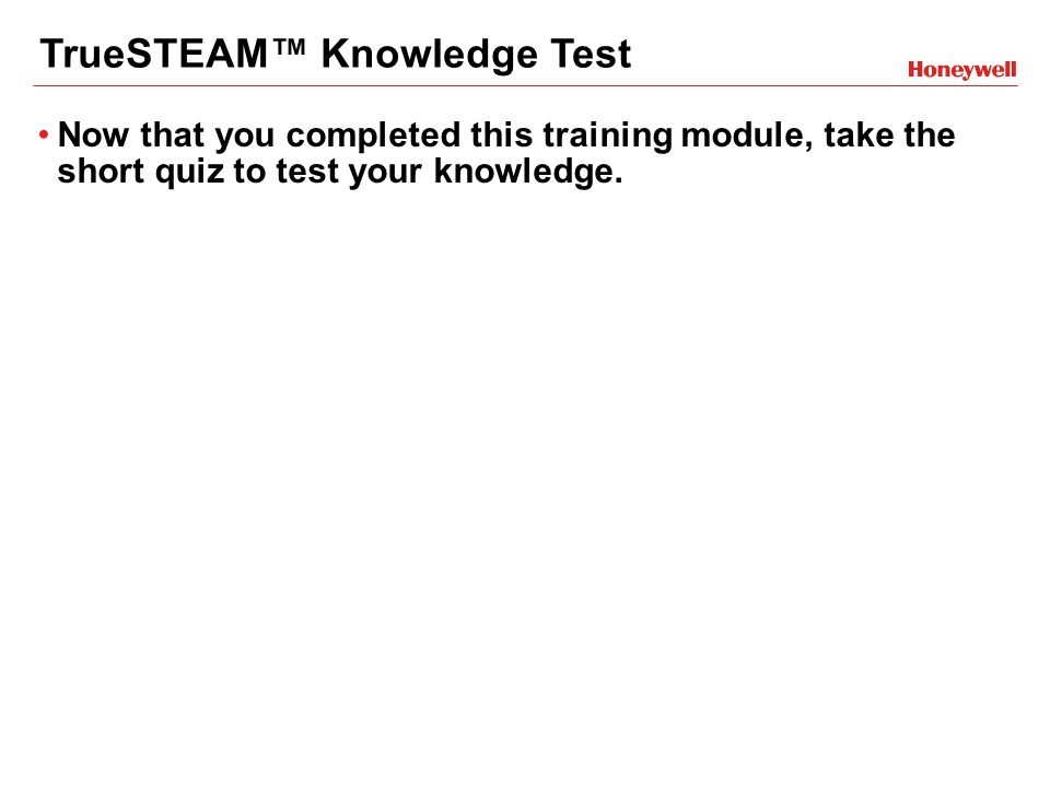 Now that you completed this training module, take the short quiz to test your knowledge.