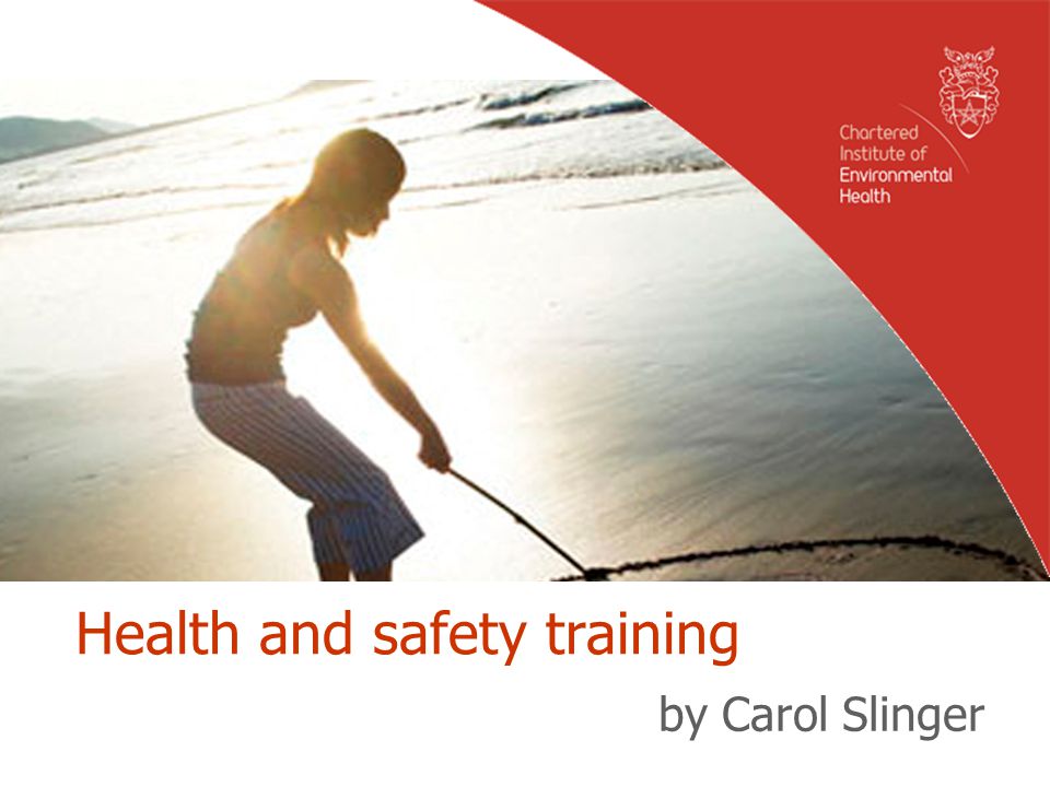 Health and safety training by Carol Slinger