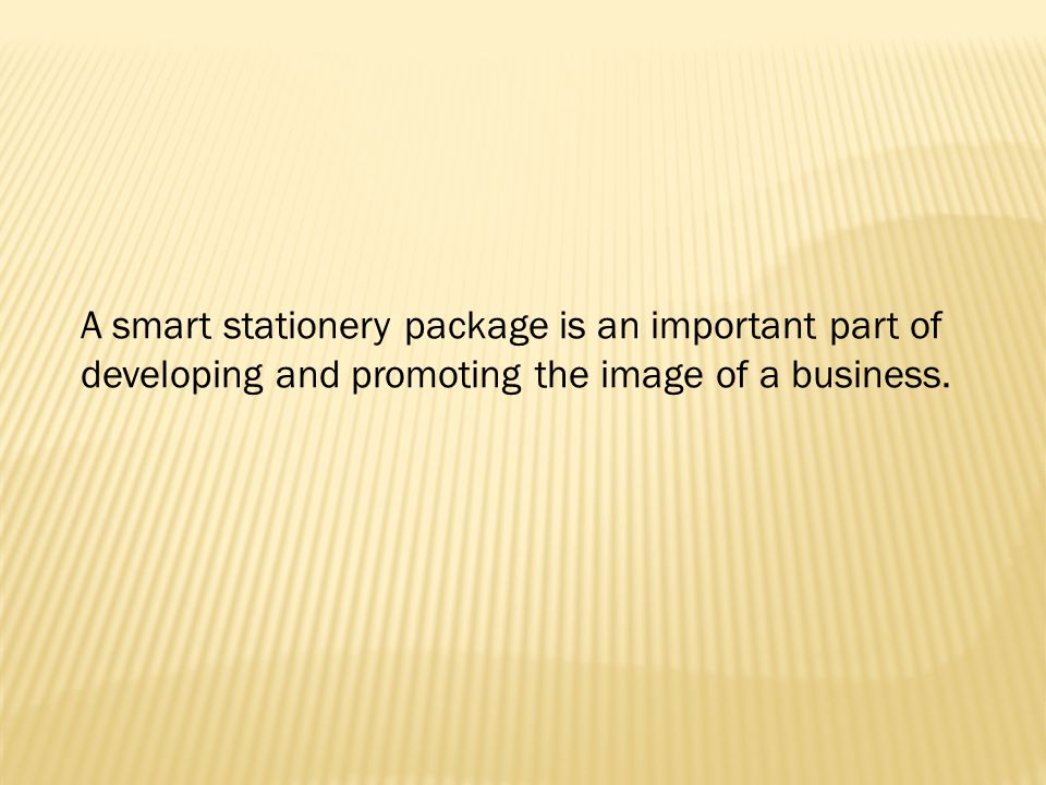 A smart stationery package is an important part of developing and promoting the image of a business.