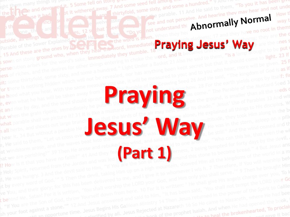 Praying Jesus’ Way (Part 1)