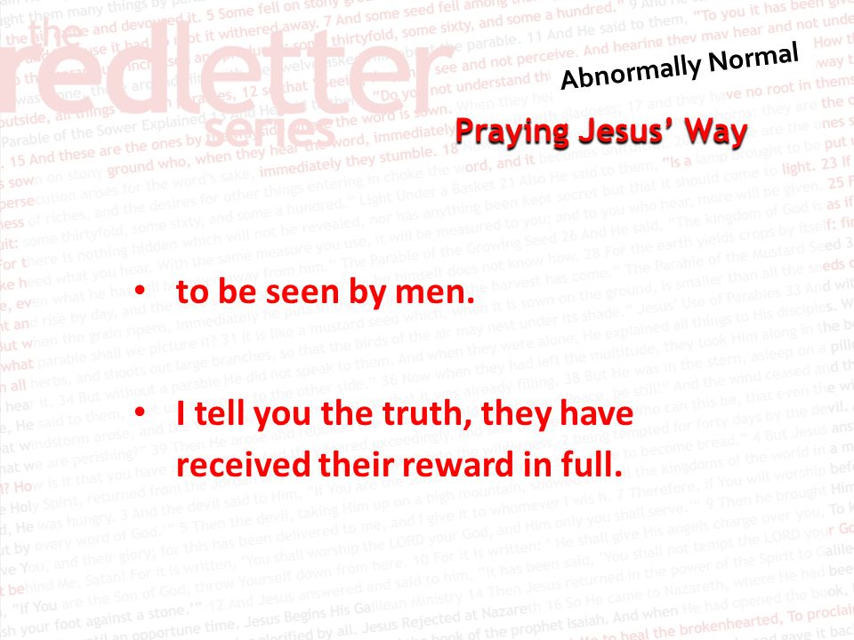 Praying Jesus’ Way to be seen by men.