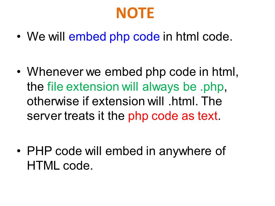 NOTE We will embed php code in html code.