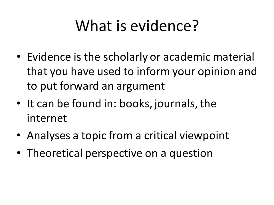 What is evidence.