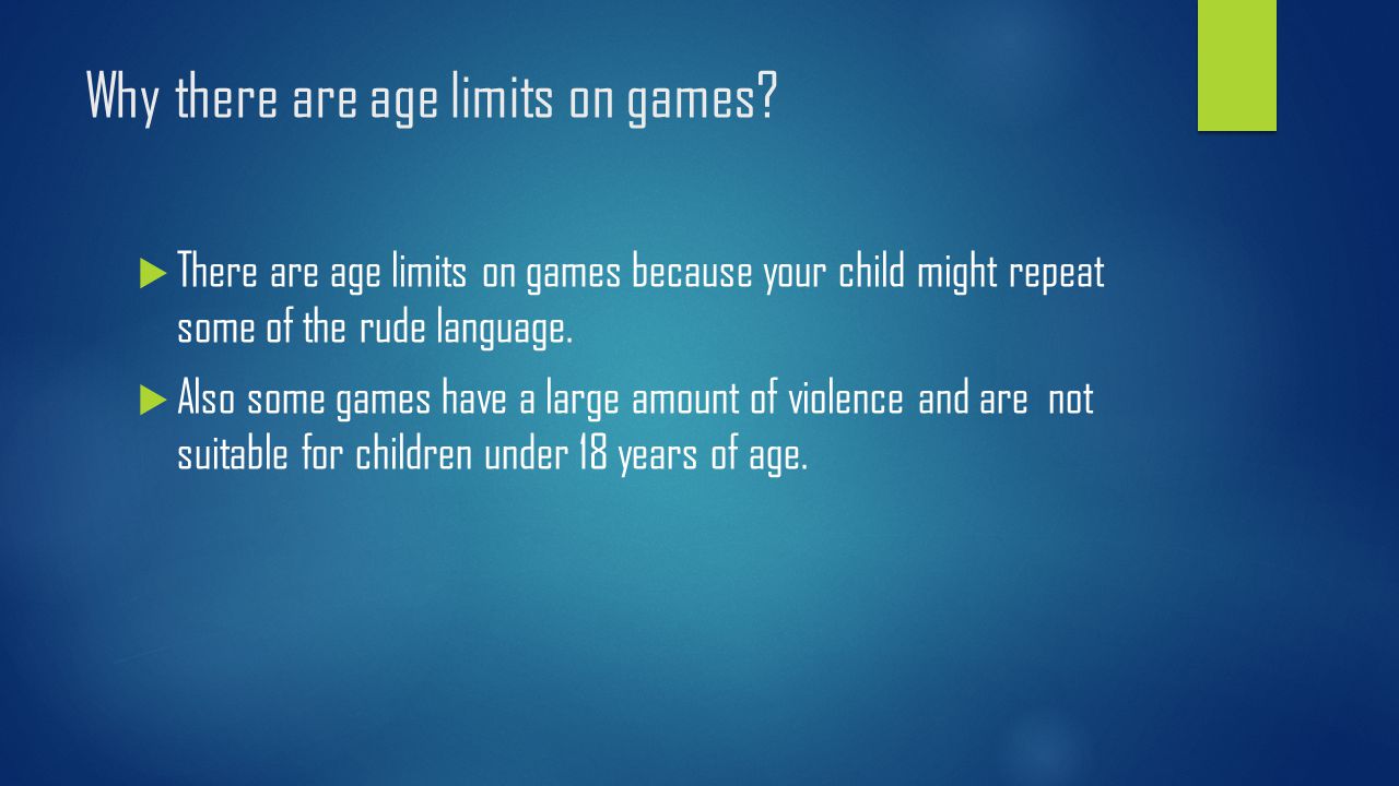 Why there are age limits on games.