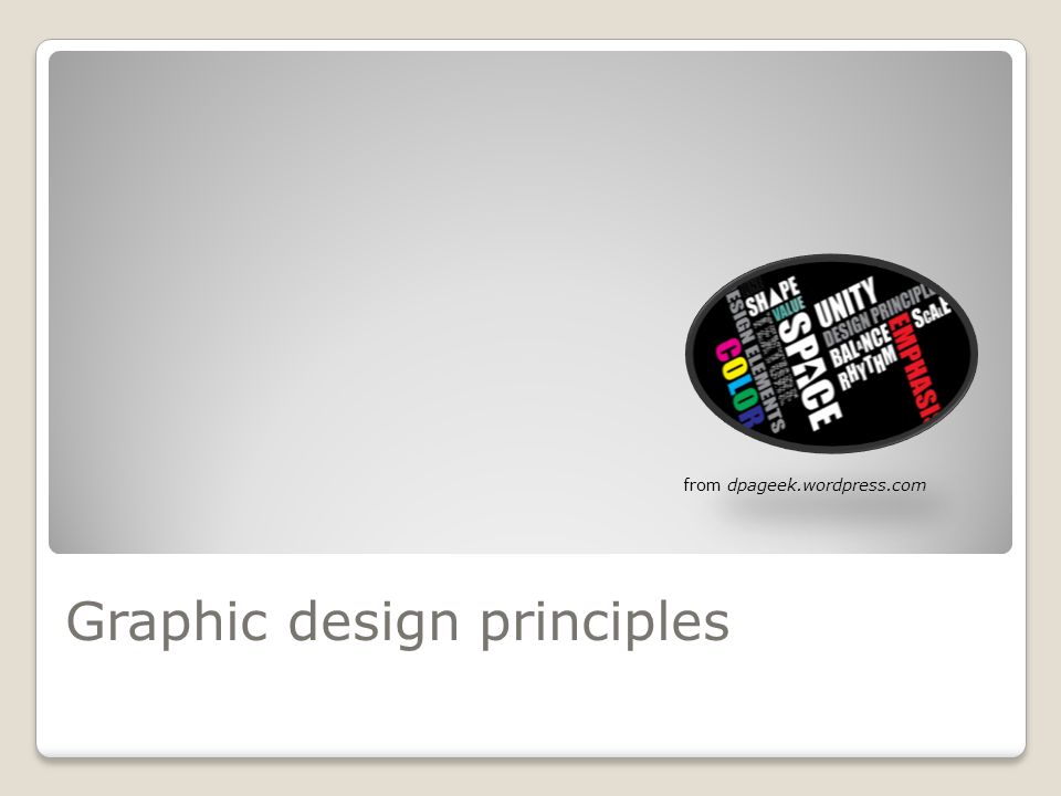Graphic design principles from dpageek.wordpress.com