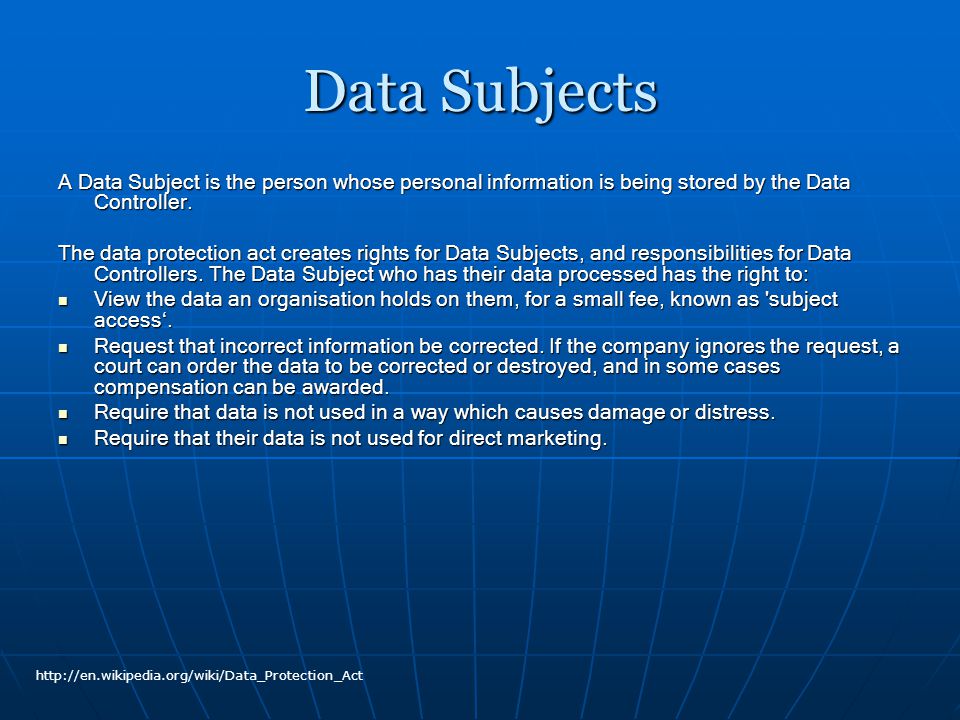 Data Protection Act Description The Data Protection Act controls how your personal  information can be used and protects from the misuse of your. - ppt download