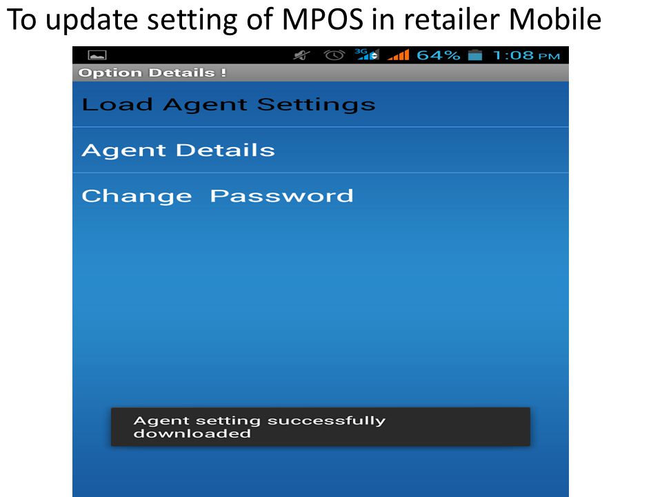 To update setting of MPOS in retailer Mobile