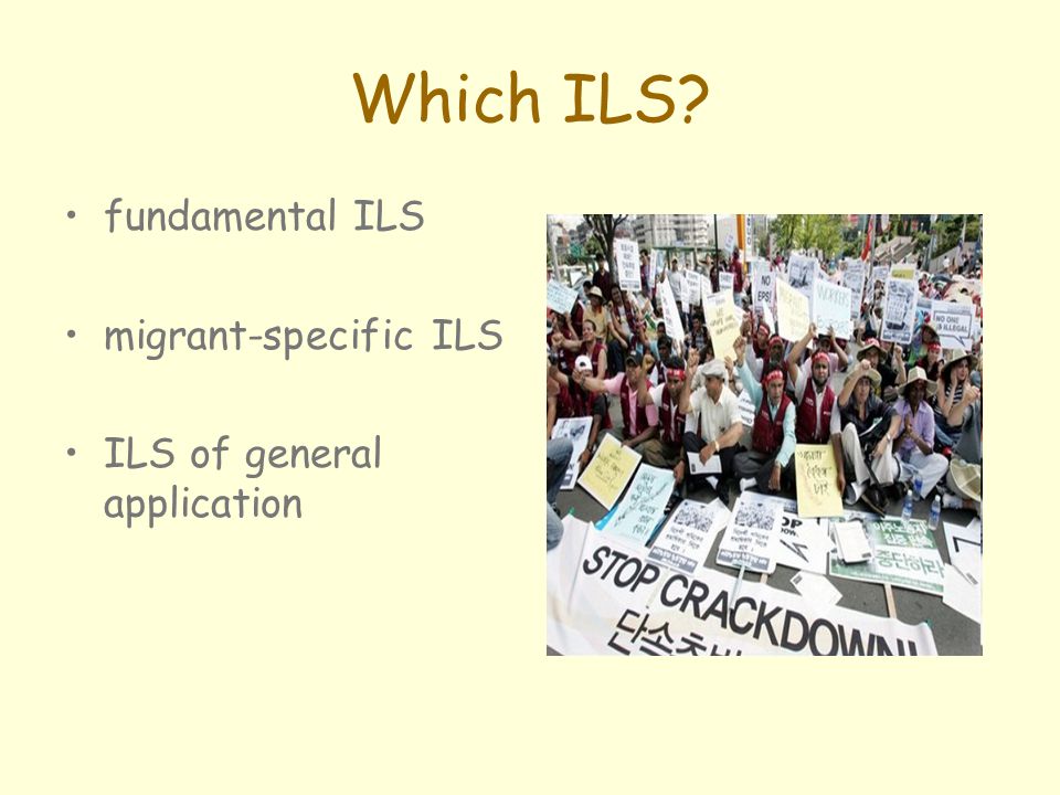Which ILS fundamental ILS migrant-specific ILS ILS of general application