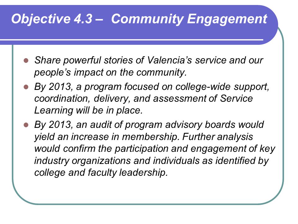Share powerful stories of Valencia’s service and our people’s impact on the community.