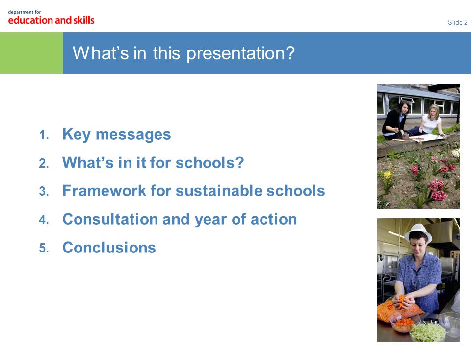 Slide 2 1. Key messages 2. What’s in it for schools.