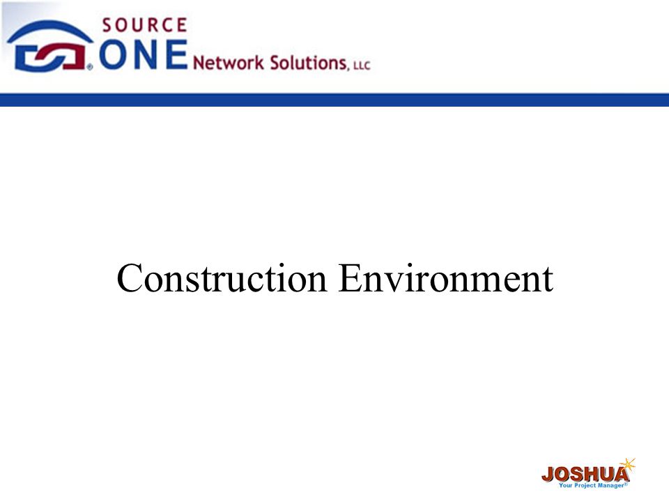 Construction Environment