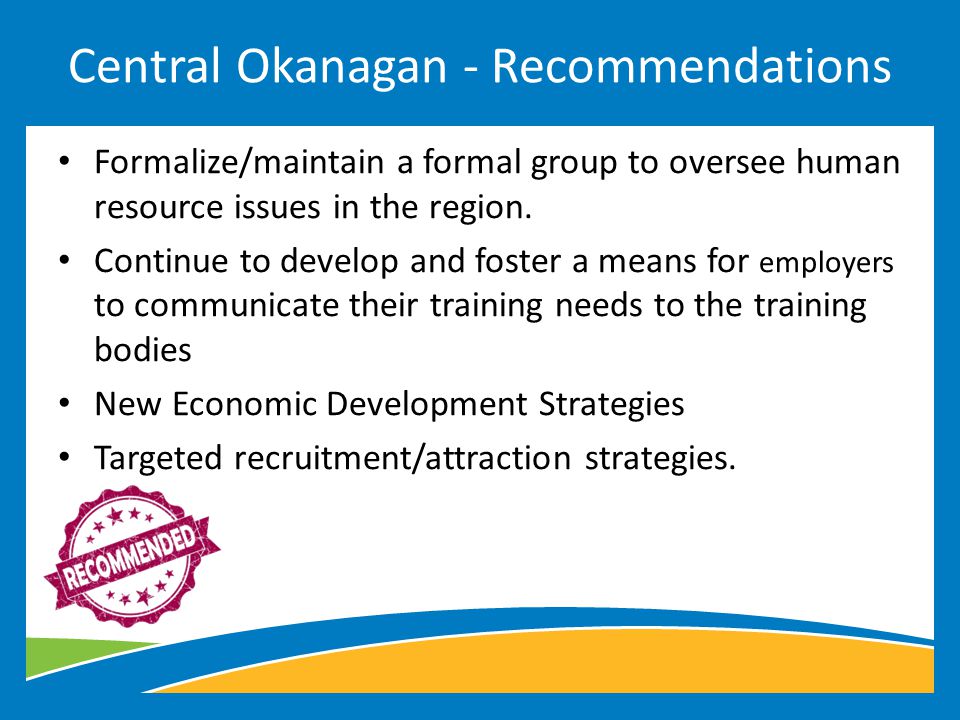 Formalize/maintain a formal group to oversee human resource issues in the region.