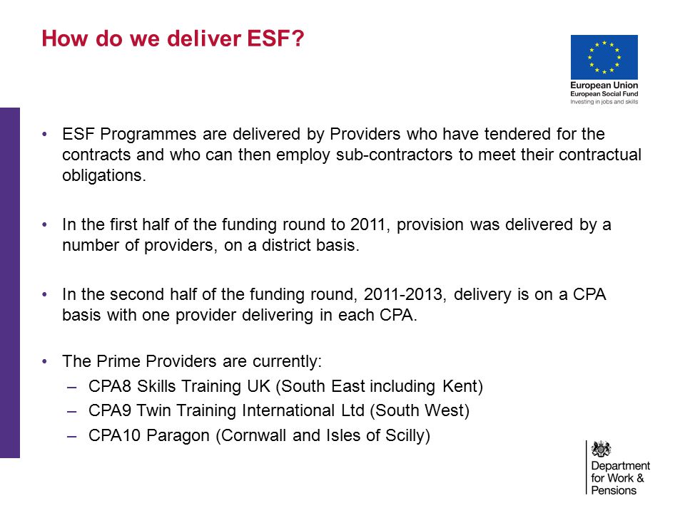 How do we deliver ESF.