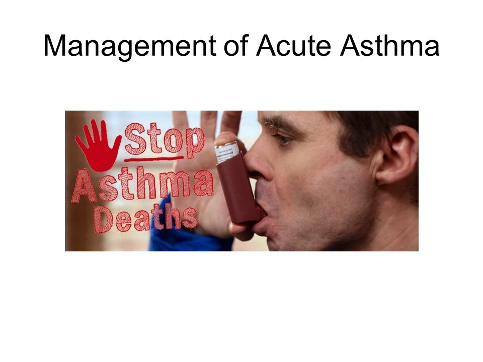 Management of Acute Asthma