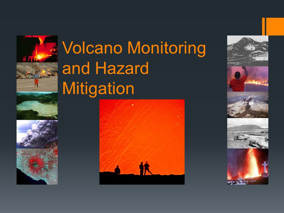Volcano Monitoring and Hazard Mitigation