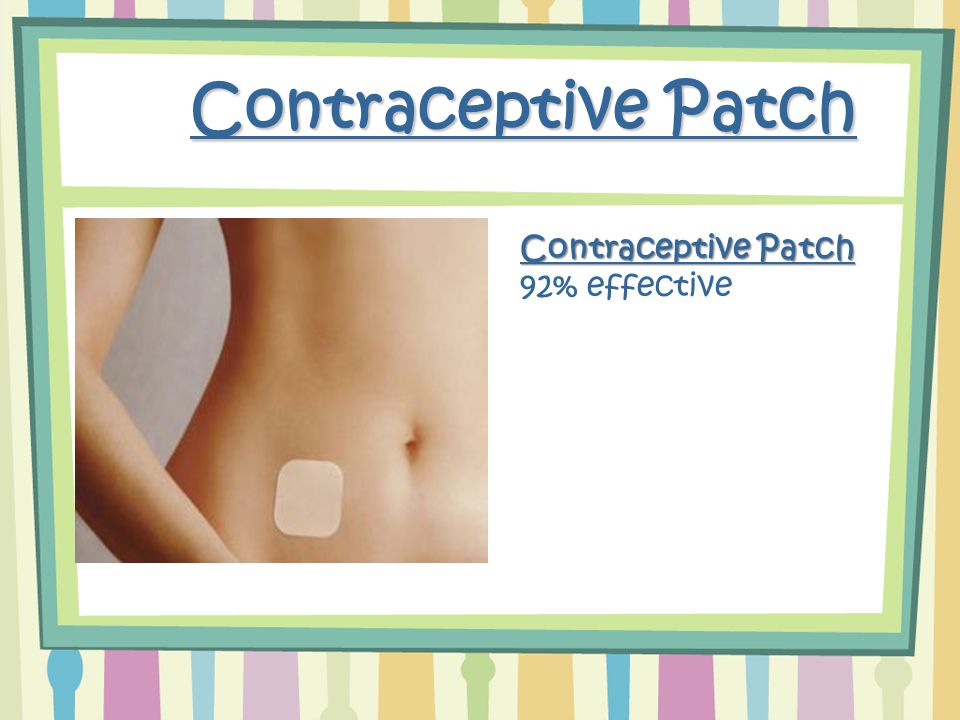Contraceptive Patch 92% effective