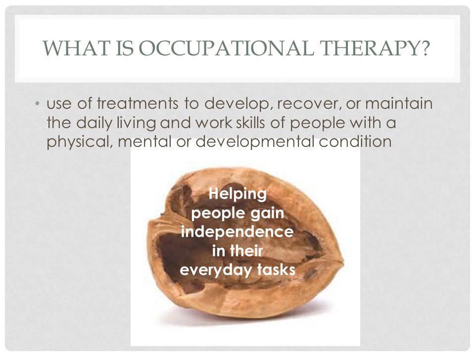What is Occupational Therapy