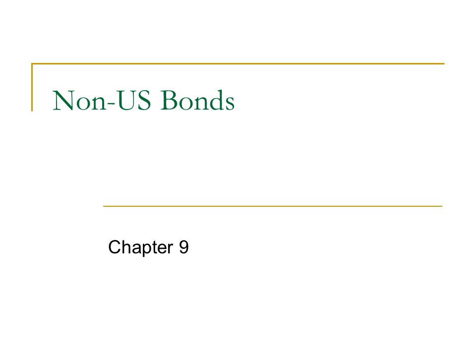 Non-US Bonds Chapter 9