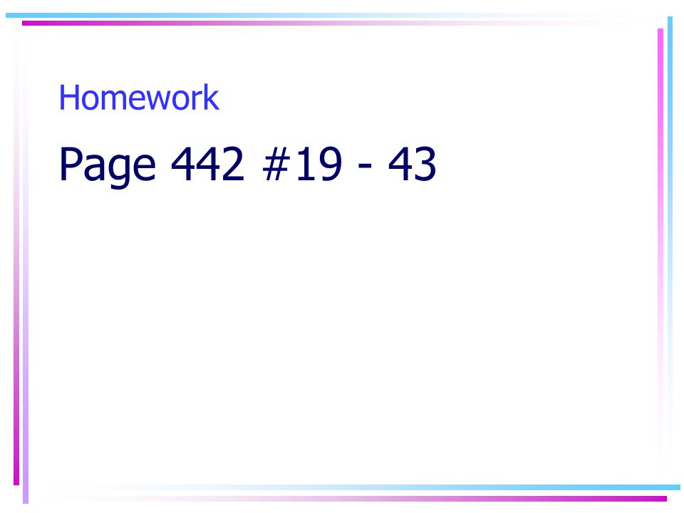 Homework Page 442 #