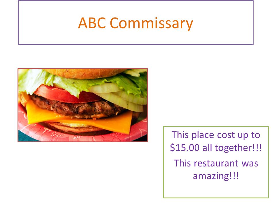 ABC Commissary This place cost up to $15.00 all together!!! This restaurant was amazing!!!