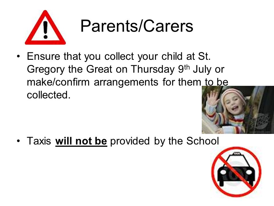 Parents/Carers Ensure that you collect your child at St.