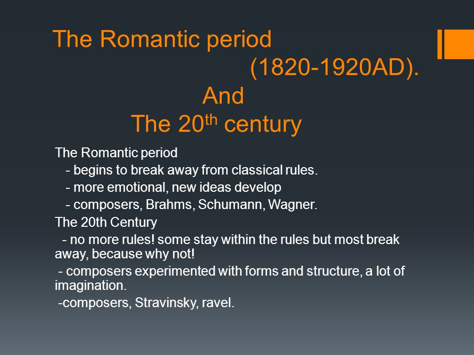 The Romantic period ( AD).